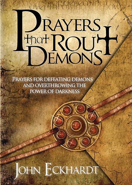 Prayers That Rout Demons by John Eckhardt Paperback Book