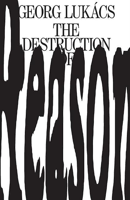 The Destruction Of Reason by Georg Lukacs Paperback Book