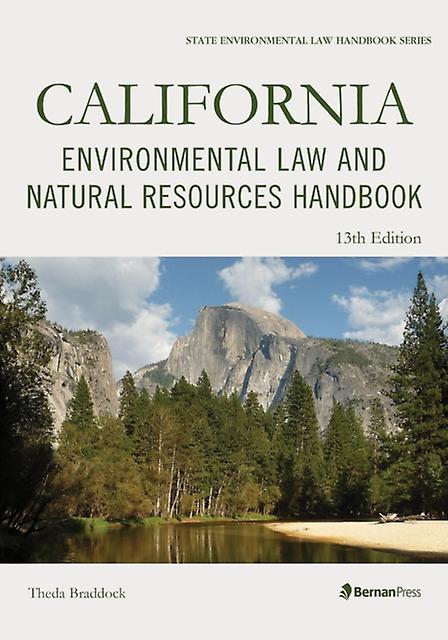 California Environmental Law And Natural Resources Handbook by Theda Braddock Paperback Book