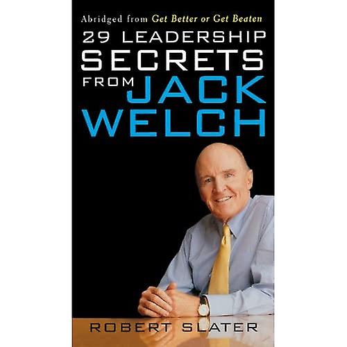 29 Leadership Secrets from Jack Welch