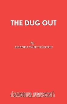 The Dug Out by Amanda Whittington Paperback