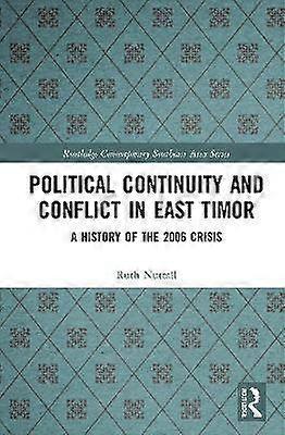 Political Continuity and Conflict in East Timor