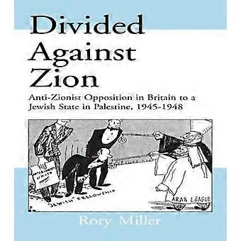 Divided Against Zion