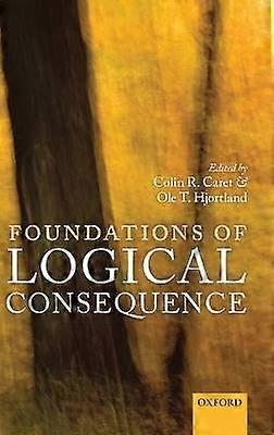 FOUNDATIONS OF LOGICAL CONSEQUENC MAOS C