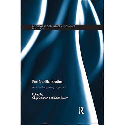 Post-Conflict Studies: Ein interdisziplinärer Ansatz