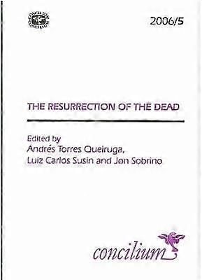 Concilium 2006/5: Resurrection of the Dead
