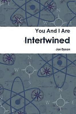 You And I Are Intertwined
