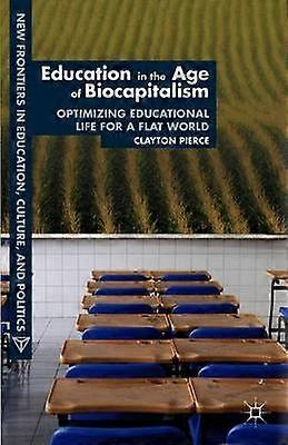 Education in the Age of Biocapitalism