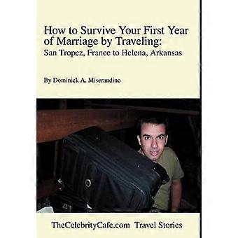 How to Survive Your First Year of Marriage by Traveling