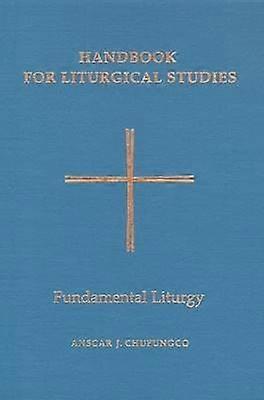 Handbook for Liturgical Studies Volume II