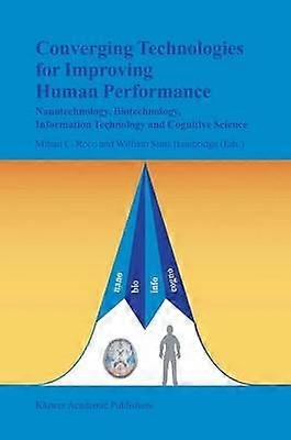 Converging Technologies for Improving Human Performance