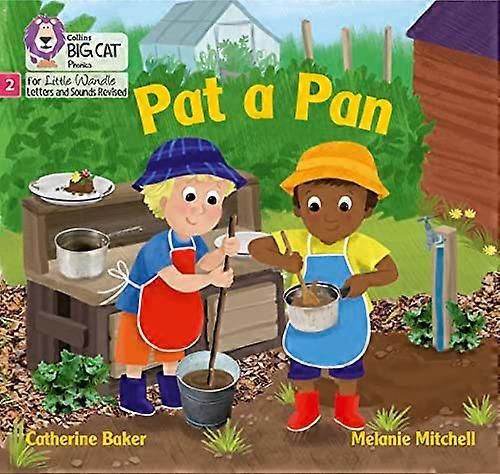 Pat a Pan: Phase 2 Set 1 (Big Cat Phonics for Little Wandle Letters and Sounds Revised)