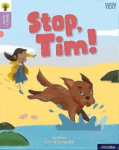 Oxford Reading Tree Word Sparks: Level 1+: Stop Tim!