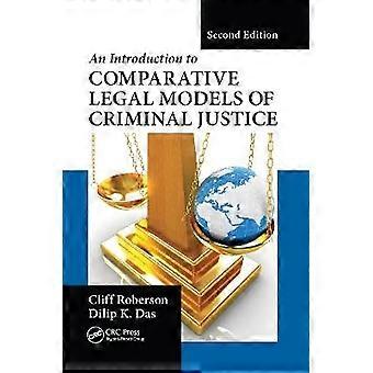 An Introduction to Comparative Legal Models of Criminal Justice
