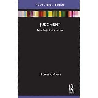 Judgment New Trajectories In Law - Thomas Giddens
