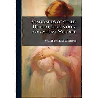 Standards of Child Health, Education, and Social Welfare