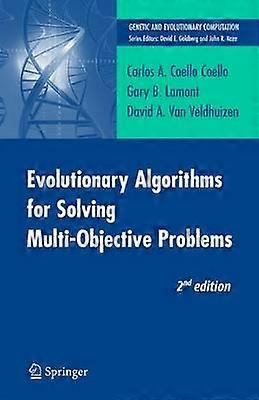 Evolutionary Algorithms for Solving Multi-Objective Problems