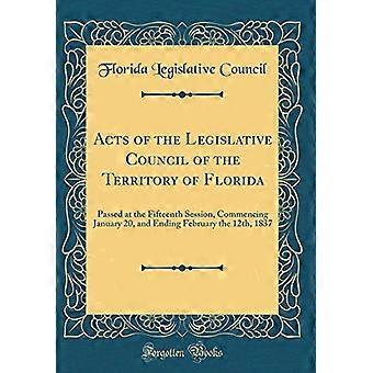 Floridan alueen lainsäädäntöneuvoston säädökset: hyväksyttiin viidennessätoista istunnossa, joka alkoi 20. tammikuuta ja päättyi 12. helmikuuta 183