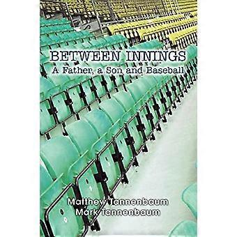 Sisävuorojen välissä: isä, poika ja baseball