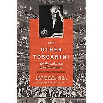 The Other Toscanini: HA:n elämä ja teokset (c)ctor Panizza (North Texas Lives of Musician Series)