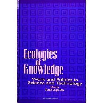 Ecologie del lavoro della conoscenza e politica nella scienza e nella tecnologia - State University of New York Press