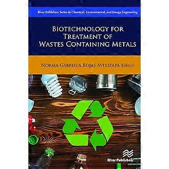 Biotechnology for Treatment of Residual Wastes Containing Metals