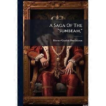 A Saga Of The "sunbeam"
