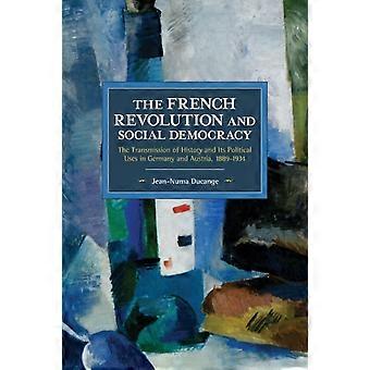 The French Revolution And Social Democracy The Transmission Of History And Its P - Jean-Numa Ducange - Paperback - en Book
