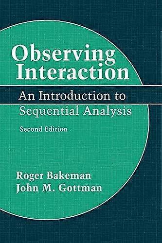 Observing Interaction An Introduction To Sequential Analysis - Roger Bakeman - Paperback - en Book