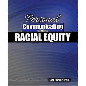 Personlig kommunikasjon og rasemessig likestilling - Stewart - Paperback - en bok