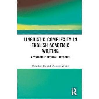 Linguistic Complexity in English Academic Writing A Systemic Functional Approach