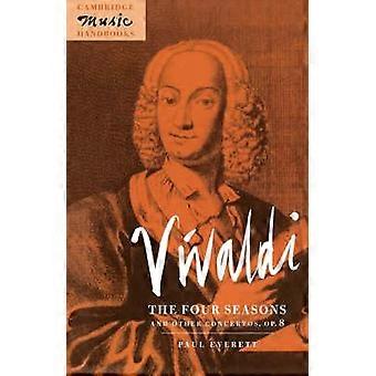 Vivaldi As Quatro Estações e Outros Concertos Op. 8 - Paul Everett