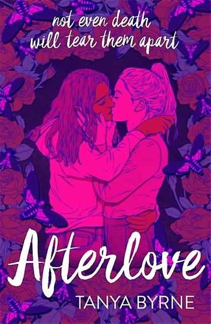 Afterlove by Tanya Byrne Paperback