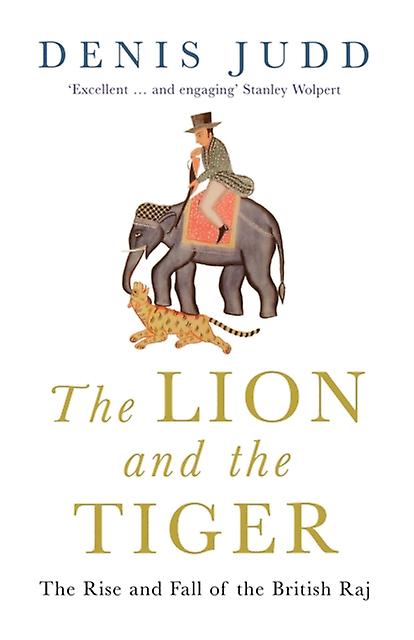 The Lion And The Tiger by Denis Judd Paperback