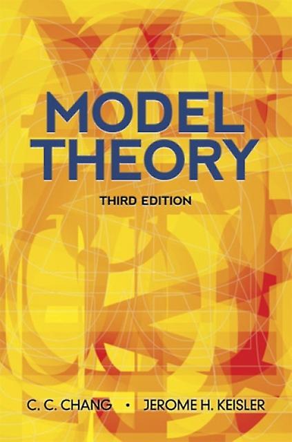Model Theory by C. C. Chang Paperback
