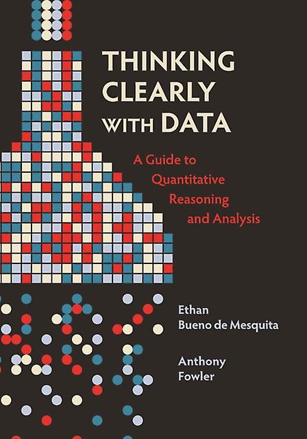 Pensar con claridad con datos de Anthony Fowler, libro de bolsillo