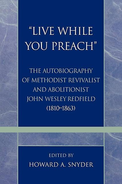 Live While You Preach by Howard A. Snyder Paperback Book