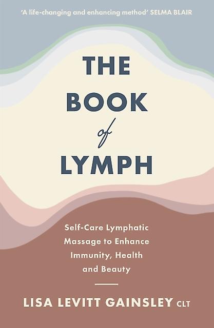 The Book Of Lymph by Lisa Levitt Gainsley Paperback
