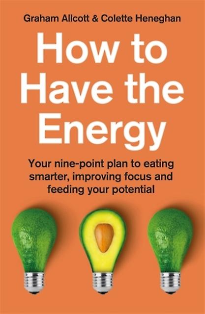 How To Have The Energy by Graham Allcott Paperback