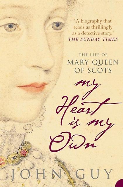 My Heart Is My Own by John Guy Paperback Book