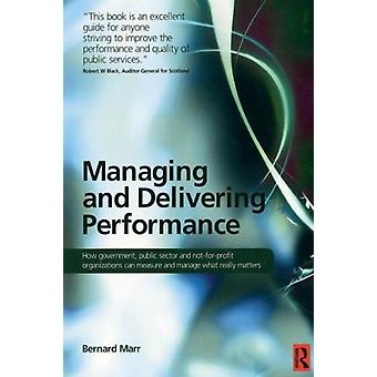 Managing And Delivering Performance - Bernard Marr
