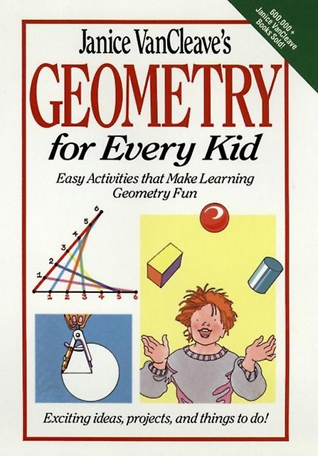 Janice Vancleaves Geometry For Every Kid