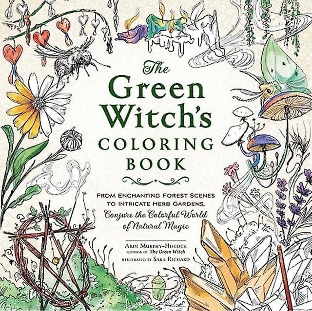 The Green Witch's Coloring Book - Green Witch Witchcraft Series - Arin Murphy-Hiscock - Witchcraft and wicca - Adams Media Corporation - Paperback