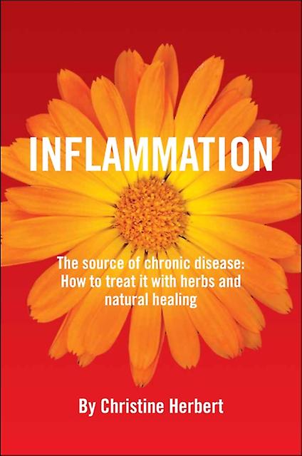 Inflammation The Source Of Chronic Disease by Christine Herbert Paperback Book