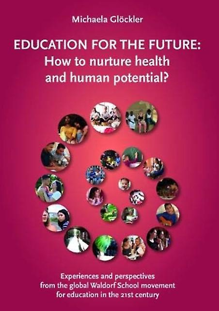 Education For The Future by Michaela Gloeckler Paperback