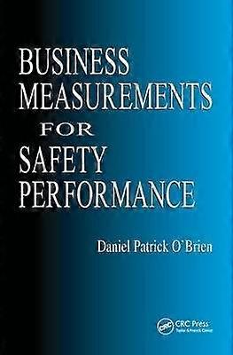 Business Measurements for Safety Performance