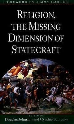 Religion the Missing Dimension of Statecraft