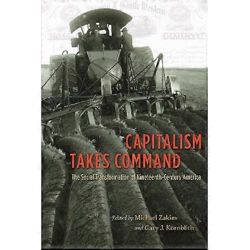Capitalism Takes Command