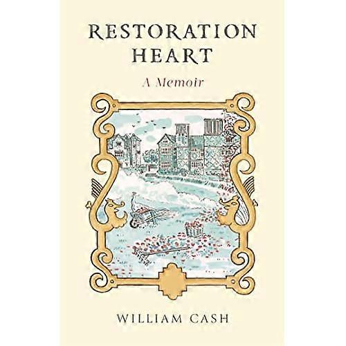 Restoration Heart: A Memoir
