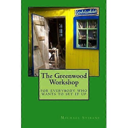 The Greenwood Workshop